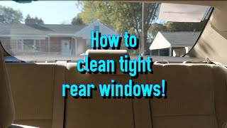 How to clean tight rear windows [upl. by Watters129]