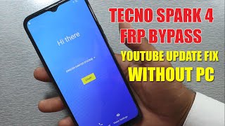 Tecno Spark 4 FRP Bypass  Youtube Update Fix FRP Unlock Without PC [upl. by Thibaud]