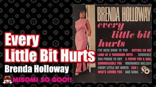 Brenda Holloway  Every Little Bit Hurts 1964 [upl. by Druci]