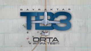 Bayraktar TB3 5 Uçuş  Orta İrtifa Performans Testi [upl. by Kaitlin]