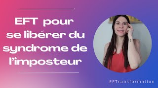 EFT pour se libérer du syndrome de limposteur [upl. by Avie903]