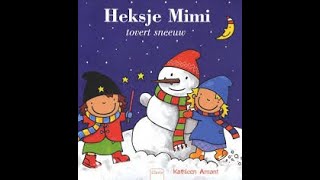 Verhalen voor KidZzzz Heksje Mimi tovert sneeuw [upl. by Halludba]