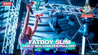 Fatboy Slim Eat Sleep Rave Repeat Live  Sea Star Festival 2017 [upl. by Nodnalb]