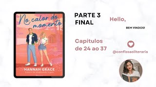 No calor do momento  Audiolivro  Parte 3 ‐ Parte Final [upl. by Dalt]