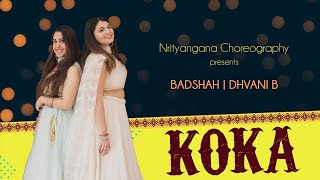 Koka  Badshah Dhvani B  Bridesmaids Sangeet Choreography [upl. by Laughlin734]