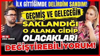 İlk Gittiğimde Delirdim Sandım Geçmiş ve Geleceği O Alana Gidip Olacakları Değiştirebiliyorum [upl. by Ennovad]