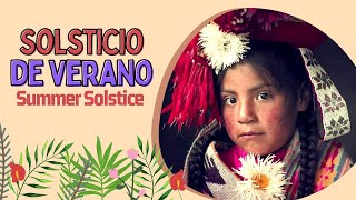 ☀️ ¡Descubre qué sucede cuando llega el verano ⛱️ Solsticio de verano y Qhapaq Inti Raymi 🌻 [upl. by Glorianna]