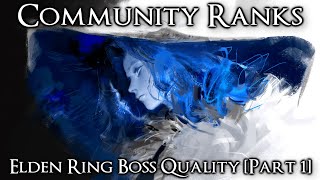 Community Ranks Elden Ring Bosses from Worst to Best 3312 [upl. by Eniale396]