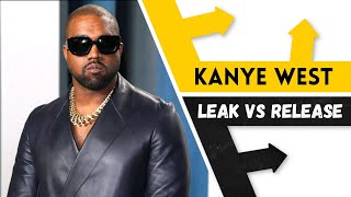 Leak Vs Release Kanye West [upl. by Nimzay919]