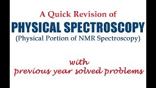 Physical Spectroscopy A Quick Revision of NMR Spectroscopy Physical Portion [upl. by Nacnud]