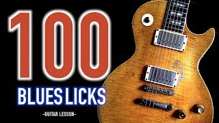 100 BLUES LICKS YOU MUST KNOW  Part1  Blues Guitar Lesson [upl. by Engelhart240]