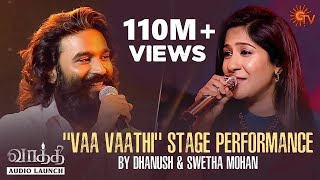 Dhanush amp Swetha Mohans quotVaa Vaathiquot Performance  Vaathi  Audio Launch  Best Moments  Sun TV [upl. by Rabma]