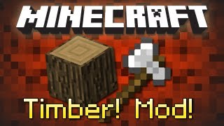 Minecraft TIMBER MOD [upl. by Pironi327]