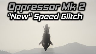 GTA Online The quotNewquot Oppressor Mk 2 Speed Glitch Advanced Flight Technique [upl. by Zevahc574]