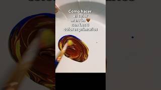 Cómo hacer color café o marrón con pinturas 🎨🖌️  Mezclas de Colores [upl. by Sieracki]