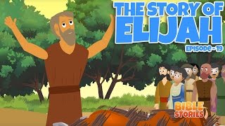 Bible Stories for Kids The Story of Elijah Episode 19 [upl. by Iahcedrom]