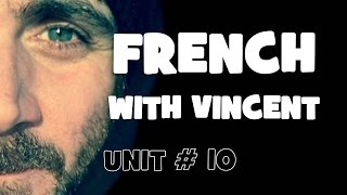 FRENCH WITH VINCENT  Unit 10  Lesson I  Le gérondif [upl. by Adliw]