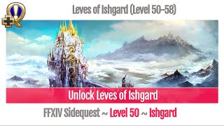 FFXIV Unlock Leves of Ishgard Level 5058  Heavensward [upl. by Alial]