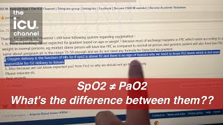 SpO2 ≠ PaO2 Whats the difference between the two [upl. by Adlev]