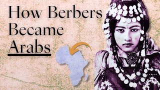 How Were North Africas Berbers Arabised [upl. by Narol]