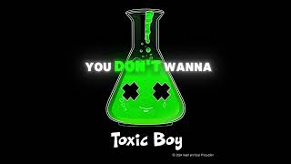 Toxic boyUltra Toxic Version Lyric Video [upl. by Genevieve69]