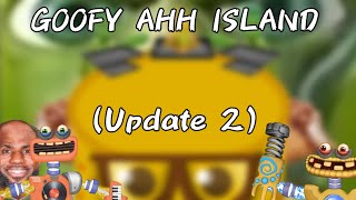 Goofy Ahh Island Update 2 [upl. by Yerhcaz]