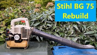 Stihl BG 75 Leaf Blower Rebuild Complete [upl. by Teyugn]