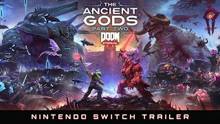 DOOM Eternal The Ancient Gods – Part Two  Nintendo Switch Official Trailer [upl. by Oppen]