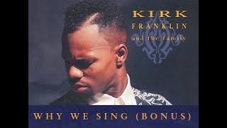 Kirk Franklin amp The Family Live – Why We Sing Bonus Video [upl. by Spillar]