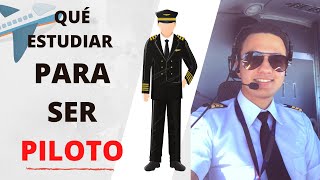 Que ESTUDIAR Para Ser PILOTO AVIADOR  5 PASOS [upl. by Viki]