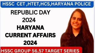 Haryana current affairs for hssc examshtethpschcshssc group 5657Haryana on Republic Day 2024 [upl. by Ahcire787]