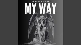 My Way [upl. by Melantha]