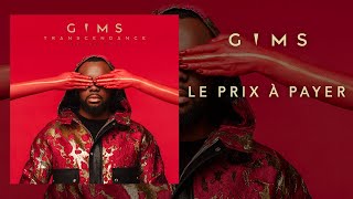 GIMS  Le prix à payer Audio Officiel [upl. by Rebna]