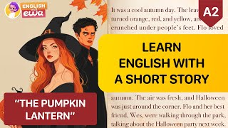 English Audiobooks Level 2  QUIZ 🎧 Improve English with a Short Story 🎃 quotThe Pumpkin Lanternquot [upl. by Aceber]