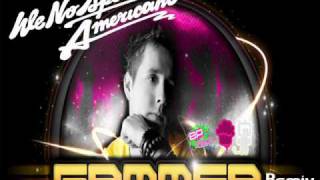 We No Speak Americano  DJ Gammer Remix [upl. by Je]