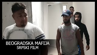 BEOGRADSKA MAFIJA  Srpski Film  4K [upl. by Upton]