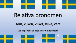 Lär dig svenska  Relativa pronomen  Learn Swedish [upl. by Ecinahc328]