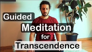 Guided Meditation for Transcendence Transcendental Experience [upl. by Acsisnarf]