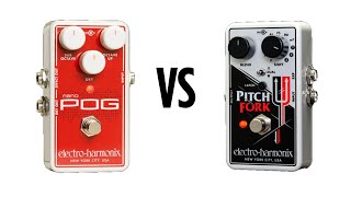 EHX Nano Pog Vs Pitch Fork [upl. by Riess906]