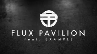 Flux Pavilion  Daydreamer feat Example Official Video OUT NOW [upl. by Ot545]