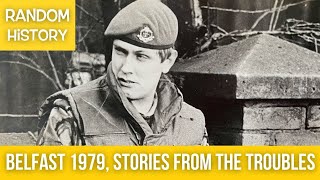 Belfast 1979 stories from the troubles [upl. by Eiznekam583]