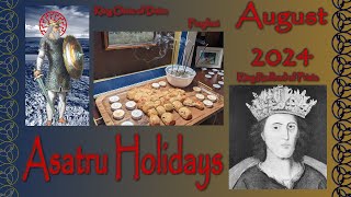 Asatru Holidays  August 2024  King Osric  King Radbod  Freyfaxi [upl. by Leahcym469]