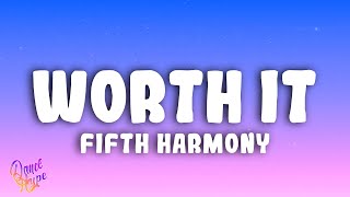 Fifth Harmony  Worth It ft Kid Ink [upl. by Yasibit]