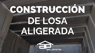 Construcción de Losa Aligerada  AISLAPANEL [upl. by Aneger681]