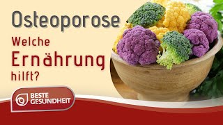 Osteoporose und richtige Ernährung für starke Knochen [upl. by Galang]