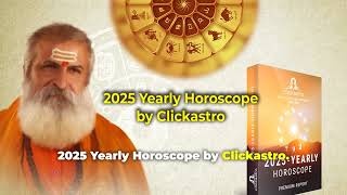 Prepare for 2025 Clickastros Yearly Predictions amp Insights  Clickastro  Vedic Astrology [upl. by Gnouc]