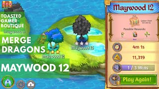 Merge Dragons Maywood 12 Gameplay Walkthrough Win [upl. by Waly]