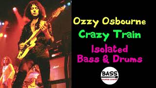 Ozzy Osbourne  Crazy Train  Isolated Bass amp Drums Track [upl. by Morlee]