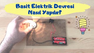 Basit Elektrik Devresi Nasıl Yapılır kolay ve kısa anlatım [upl. by Aneret943]