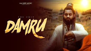 DAMRU Official Music Video  The Shiv  The Shiv Music [upl. by Hashimoto29]